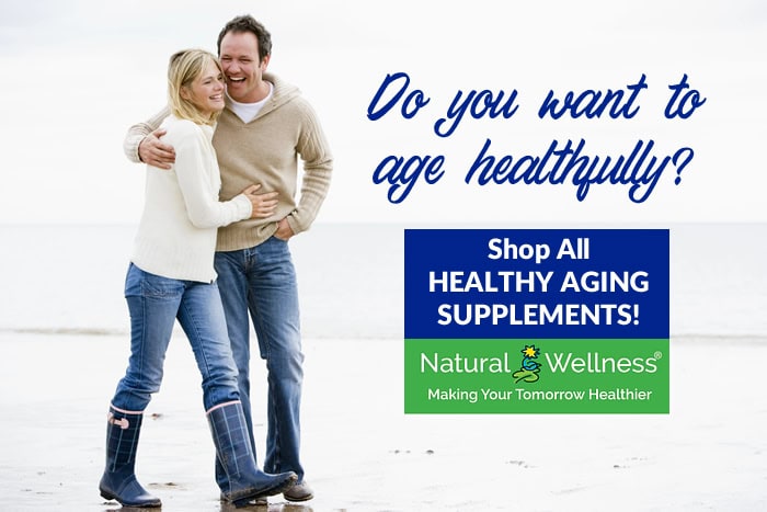 Do you want to age healthfully? Shop Natural Wellness's healthy aging supplements!